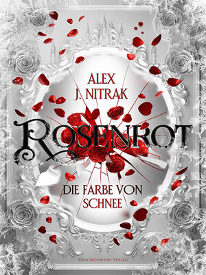 cover image of Rosenrot--Die Farbe von Schnee
